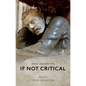 If Not Critical - Hardcover