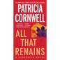 All That Remains: A Scarpetta Novel - Mass Market Paperbound