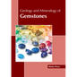 Geology and Mineralogy of Gemstones - Hardcover