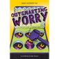 Outsmarting Worry: An Older Kid's Guide to Managing Anxiety - Paperback
