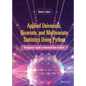 Applied Univariate, Bivariate, and Multivariate Statistics Using Python: A Beginner's Guide to Advanced Data Analysis - Hardcover