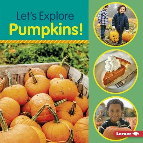 Let's Explore Pumpkins! - Library Binding