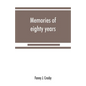 Memories of eighty years - Paperback