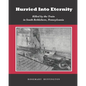 Hurried Into Eternity: Killed by the Train in South Bethlehem, Pennsylvania - Paperback