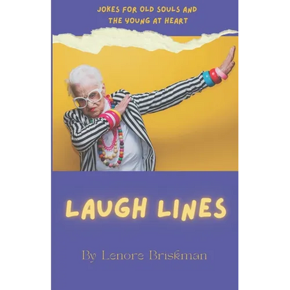 Laugh Lines: Jokes for Old Souls and the Young at Heart - Paperback