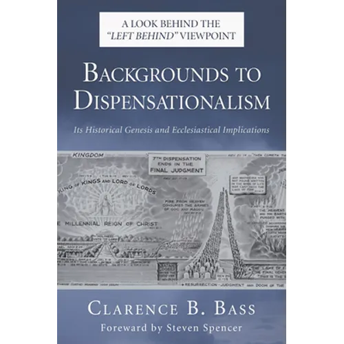 Backgrounds to Dispensationalism - Paperback