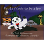 Panda Wants To Be A Spy - Hardcover