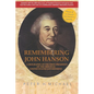 Remembering John Hanson: A biography of the first president of the original United States government - Paperback