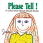 Please Tell: A Child's Story about Sexual Abuse - Paperback