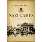 Nazi Games: The Olympics of 1936 - Hardcover