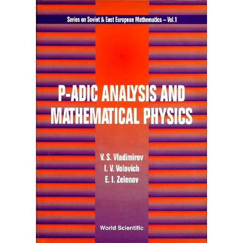 P-Adic Analysis & Mathematical Phy (V1) - Hardcover