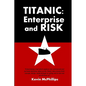 Titanic: Enterprise and Risk - Paperback