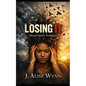 Losing It: Mental Health Awareness - Paperback