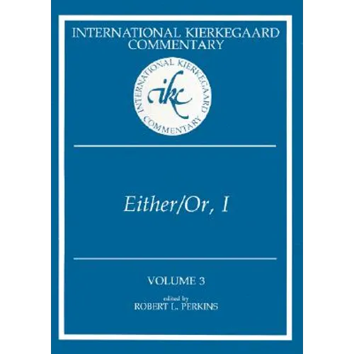 International Kierkegaard Commentary Volume 3: Either/Or, I - Hardcover
