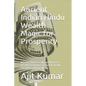Ancient Indian Hindu Wealth Magic for Prosperity: Ancient Hindu Occult and Magical wealth Knowledge to gain heavenly treasures and prosperity - Paperback