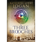 The Three Brooches - Paperback
