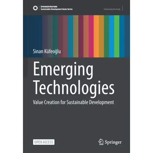 Emerging Technologies: Value Creation for Sustainable Development - Paperback
