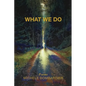What We Do - Paperback