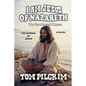 I Am Jesus Of Nazareth - The True Record I Leave - A Novel - Paperback