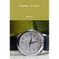 Luxury to Last - Paperback