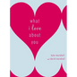 What I Love about You - Hardcover
