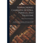 Sennacherib's Campaign in Syria, Phnicia, and Palestine: According to his own Annuals: Assyrian Text and English Translation, Together With Philologic - Paperback