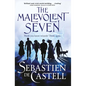 The Malevolent Seven - Hardcover