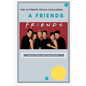 A Friends The Ultimate Trivia Challenge: More than 400 Questions - Paperback