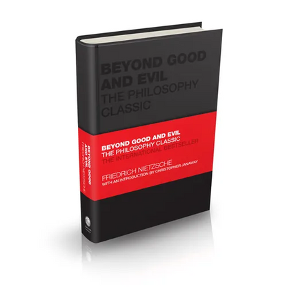 Beyond Good and Evil: The Philosophy Classic - Hardcover