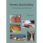 Wooden Boatbuilding: The Sydney Wooden Boat School Manuals - Paperback