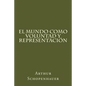 El Mundo Como Voluntad Y Representacion (Spanish Edition) - Paperback