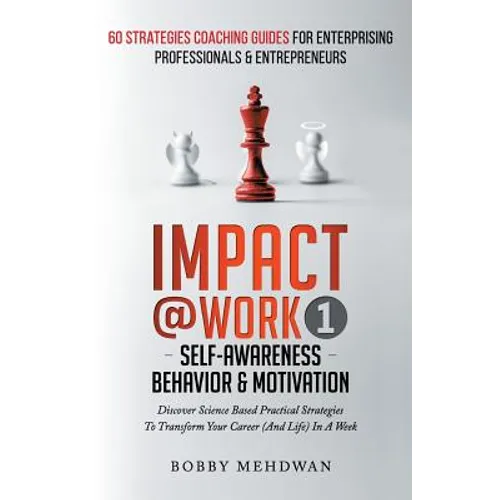 Impact@Work Vol1: Self-Awareness Behavior & Motivation - Paperback