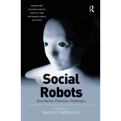 Social Robots: Boundaries, Potential, Challenges - Paperback