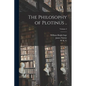 The Philosophy of Plotinus ..; Volume 2 - Paperback