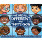 We Are All Different and That's Okay - Hardcover