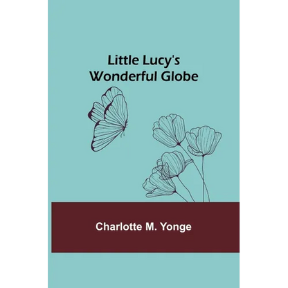 Little Lucy's Wonderful Globe - Paperback