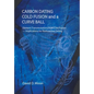 Carbon Dating, Cold Fusion, and a Curve Ball - Hardcover