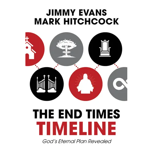 The End Times Timeline (Multi-Pack): God's Eternal Plan Revealed - Hardcover