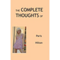 The Complete Thoughts of Paris Hilton - Paperback