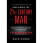 REDEFINING THE 21st CENTURY MAN: Principles and Disciplines to Unleash The Warrior Within - Hardcover