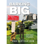 Barking Big: A Veterinarian's Inspiring Story of Perseverance - Hardcover