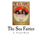 The Sea Fairies - Paperback