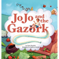 JoJo and the Gazork - Hardcover