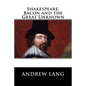 Shakespeare, Bacon and the Great Unknown - Paperback