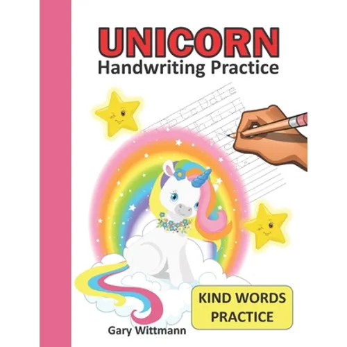 UNICORN Handwriting Practice,: Pre K to 2 nd Grade. Tracing Books for Toddlers, Letter Tracing Workbook, Upper and Lower Case, Coloring Pages, Kind w - Paperback