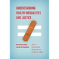 Understanding Health Inequalities and Justice: New Conversations across the Disciplines - Paperback