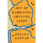 Out of Darkness, Shining Light - Hardcover