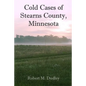 Cold Cases of Stearns County, Minnesota - Paperback