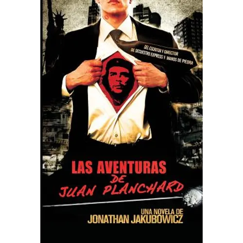 Las Aventuras de Juan Planchard: Una Novela del Director de Secuestro Express y Hands of Stone - Paperback