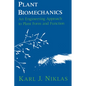 Plant Biomechanics: An Engineering Approach to Plant Form and Function - Paperback